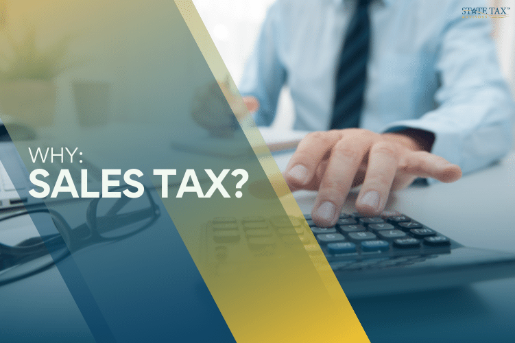 Why Sales Tax? State Tax Advisors